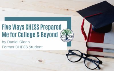 Five Ways CHESS Prepared Me for College and Beyond