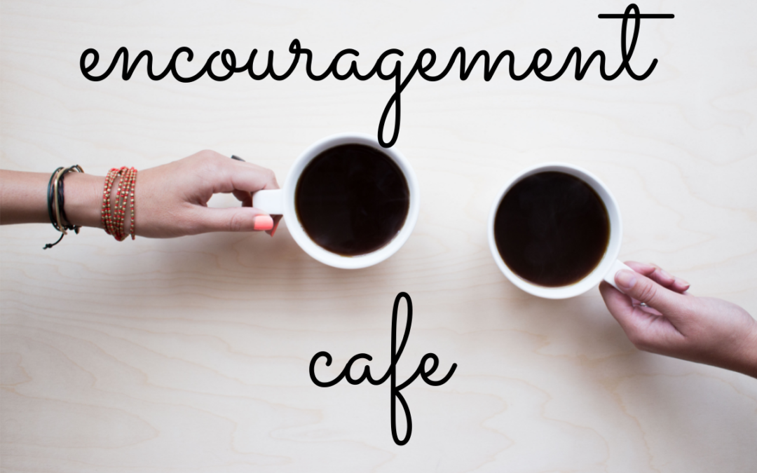 Homeschooling Encouragement Café
