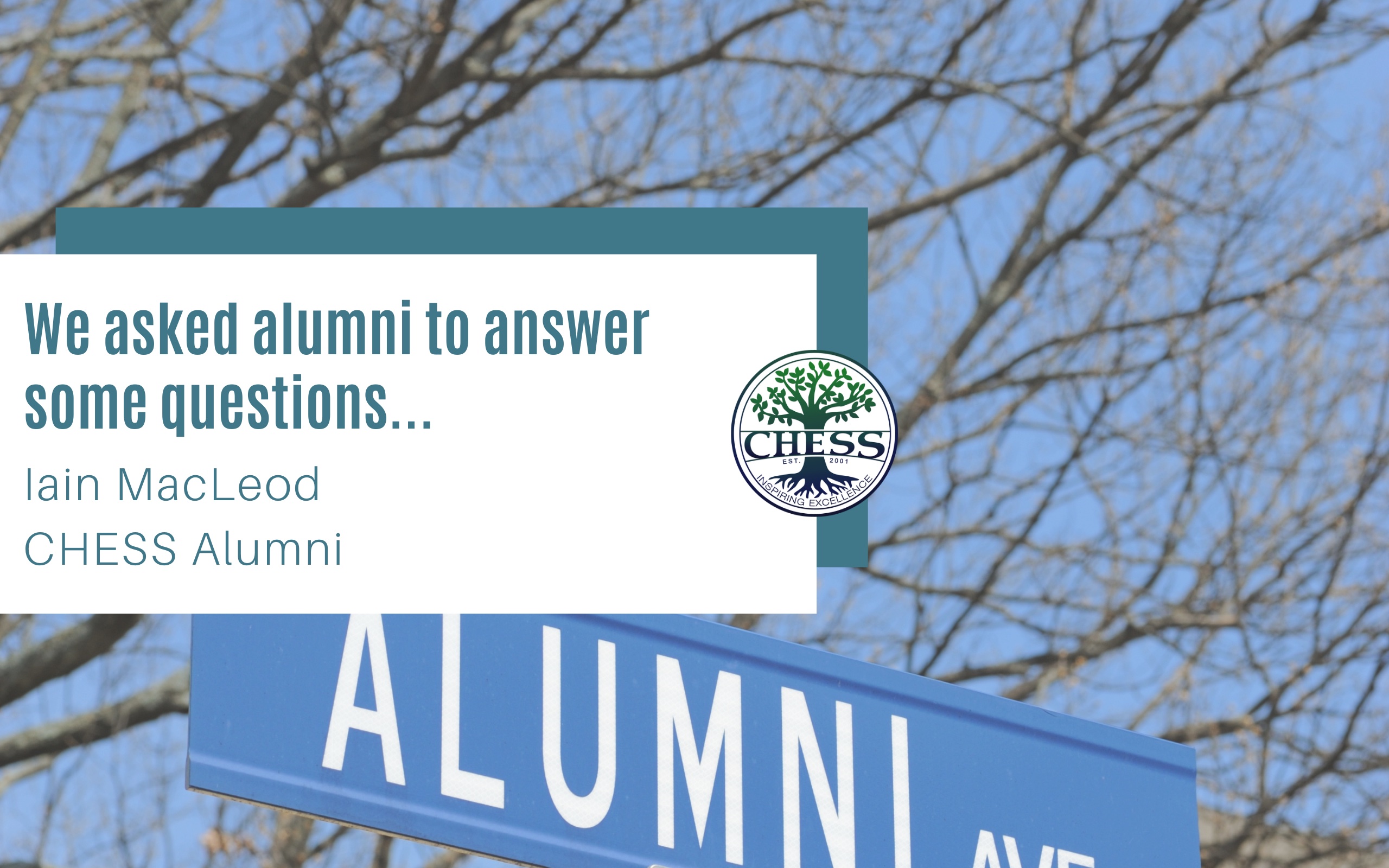 We asked alumni to answer some questions…